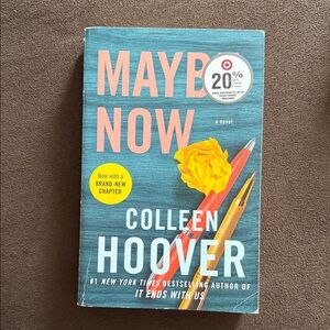 Maybe Now by Colleen Hoover